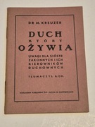 Duch który ożywia DR M. Kreuzer Uwagi dla sióstr zakonnych 