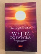 Wyjdź do światła! Joachim Badeni