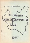 STEFAN KORBOŃSKI, W IMIENIU RZECZYPOSPOLITEJ, Wwa 1982 / "bibuła"