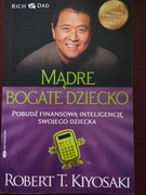 Mądre bogate dziecko  Robert T. Kiyosaki