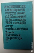 Bracia Koszmarek, magister i ja Jerzy Broszkiewicz