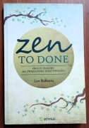 Leo Babauta: Zen to done
