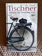 Józef Tischner, Ksiądz na manowcach