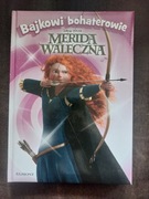 Bajkowi bohaterowie Merida Waleczna