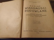 Ogólne wiadomości budowlane,Adam Balabuszynski,1926 r.wydania