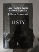 Józef Mackiewicz Barbara Toporska Juliusz Sakowski "LISTY"