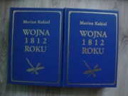Marian Kukiel Wojna 1812 roku tom 1-2