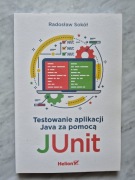 Testowanie aplikacji Java za pomocą JUnit