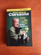 Świat według Clarksona: Czy da się to przyśpieszyć?