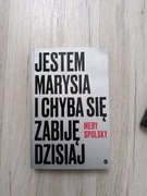 Mery Spolsky – Jestem Marysia i chyba się zabiję dzisiaj – Wydanie używane
