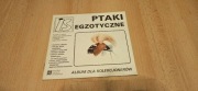 Album Ptaki Egzotyczne 