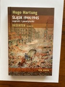 ŚLĄSK  1944/1945 Zapiski i pamiętnik .Dezerter nowela - Hugo Hartung