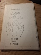 Dotyk dla zdrowia. John E. Thie