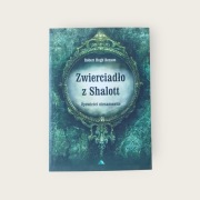 Zwierciadło z Shalott Opowieści niesamowite Robert Hugh Benson _jak nowa