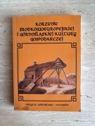 Korzenie środkowoeuropejskiej i górnośląskiej kultury gospodarczej. Barciak