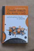 Trudne tematy dla mamy i taty - Anna Jankowska