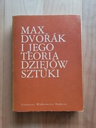 Max Dvořák i jego teoria dziejów sztuki