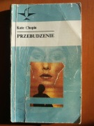 Przebudzenie - Kate Chopin