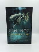 PANI NOC. MROCZNE INTRYGI TOM 1 Cassandra Clare