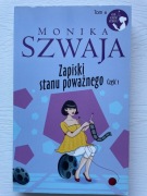 Zapiski stanu poważnego Część 1 Monika Szwaja