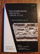 The Symposion: Drinking Greek Style - Oswyn Murray