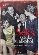 Andrzej Klim - Seks, sztuka i alkohol