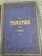 Giuseppe Verdi „Il Trovatore” – XIX-wieczna partytura /fortepianowo-wokalna