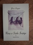 Wierzę w Ducha Świętego. Tom 3. Yves Congar. 