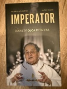 Imperator Sekrety Ojca Rydzyka Jacek Hołub, Piotr Głuchowski