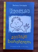 BARBARA CATCHPOLE - P.ROSIAK ZOSTAJE BOHATEREM