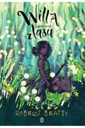 Willa, dziewczyna z lasu. Willa. Tom 1. Robert Beatty