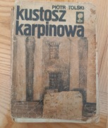 KUSTOSZ KARPINOWA PIOTR TOLSKI