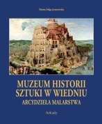 Muzeum Historii Sztuki w Wiedniu. Arcydzieła malarstwa. Nowa w folii.