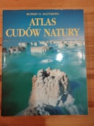 Książka  Atlas Cudów Natury .Rupert O.Matthews