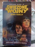 Gwiezdne wojny nowa rebelia Kristine Kathryn Rusch