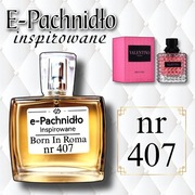 Perfmy Damskie nr 407 Born In Roma 50ml