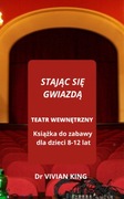STAJĄC SIĘ GWIAZDĄ - Książka do zabawy dla dziecka 8-12 lat
