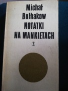 Notatki na mankietach Michał Bułhakow