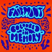 Fairmont - Coloured In Memory