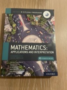 OXFORD IB DIPLOMA PROGRAMME: IB MATHEMATICS: APPLICATIONS AND INTERPRETATIO