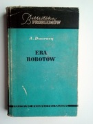 Era robotów - A.Ducrocq BIBLIOTEKA PROBLEMÓW