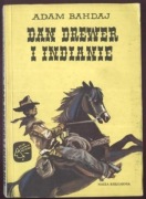 Dan Drewer i Indianie. Adam Bahdaj