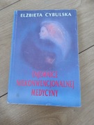 Tajemnice niekonwencjonalnej medycyny E.Cybulska