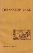 The Golden Land; Arthur Winfield Knight 