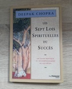Les 7 lois spirituelles du succès Deepak Chopra po francusku french