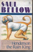Saul Bellow - Henderson, the Rain King