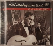 Bill Haley And His Comets – What A Crazy Party - The Best Of ...