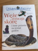 Ciekawe dlaczego węże zrzucają skórę gady