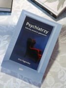 Psychiatrzy. Sekrety polskich gabinetów - Ewa Pągowska