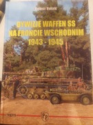 Dywizji Waffen SS na Frocie Wschodnim 1943-1945